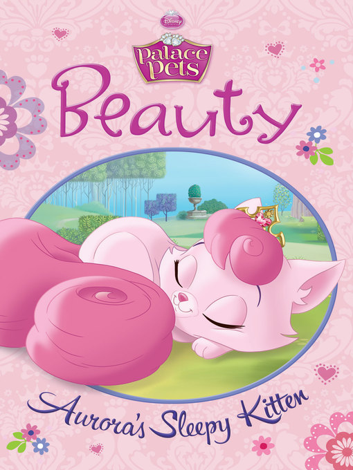 Title details for Beauty: Aurora's Sleepy Kitten by Disney Books - Available